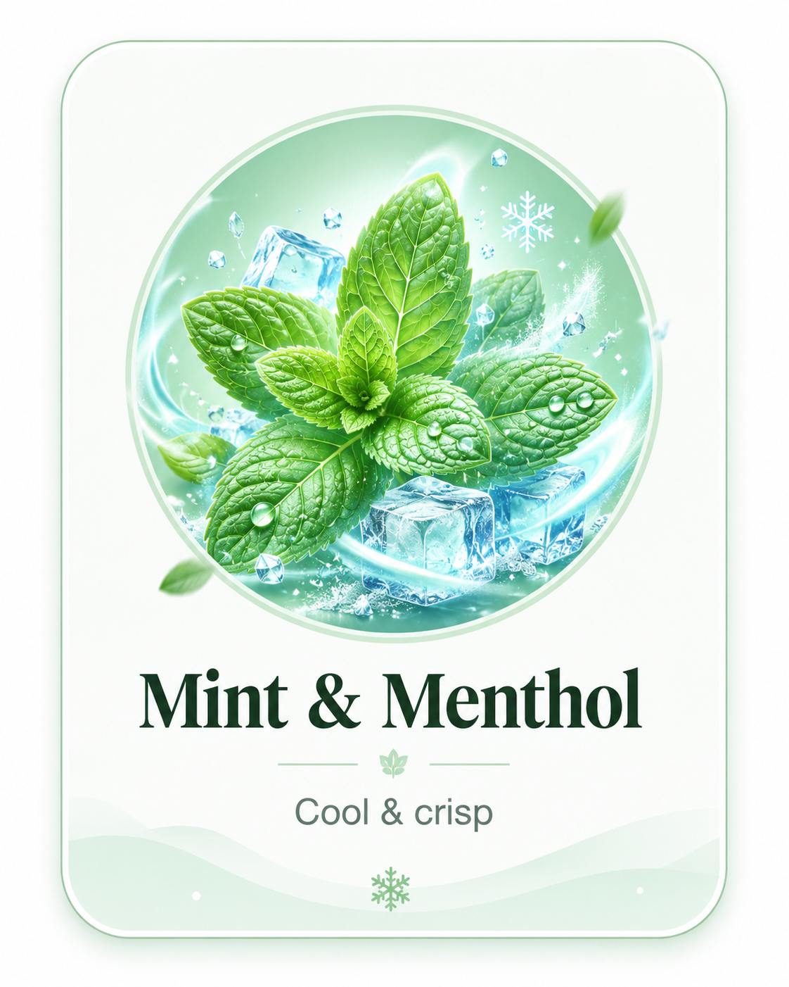Mint & Menthol — Cool & crisp
