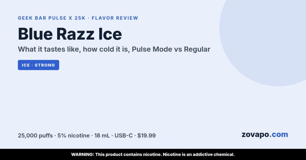 Geek Bar Pulse X 25K Blue Razz Ice flavor review: what it tastes like, how cold it is, Pulse Mode vs Regular Mode